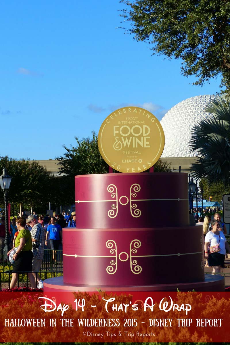 Day - That's A Wrap - Halloween in the Wilderness Trip Report 2015 - another day at Epcot Food & Wine Festival
