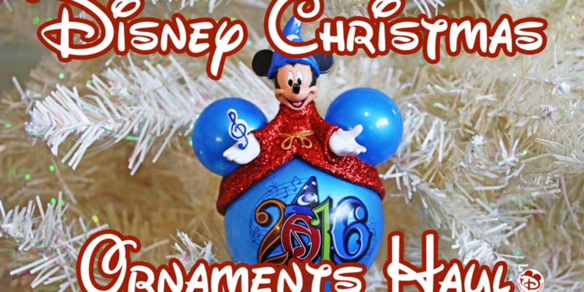 Disney Christmas Ornaments Haul