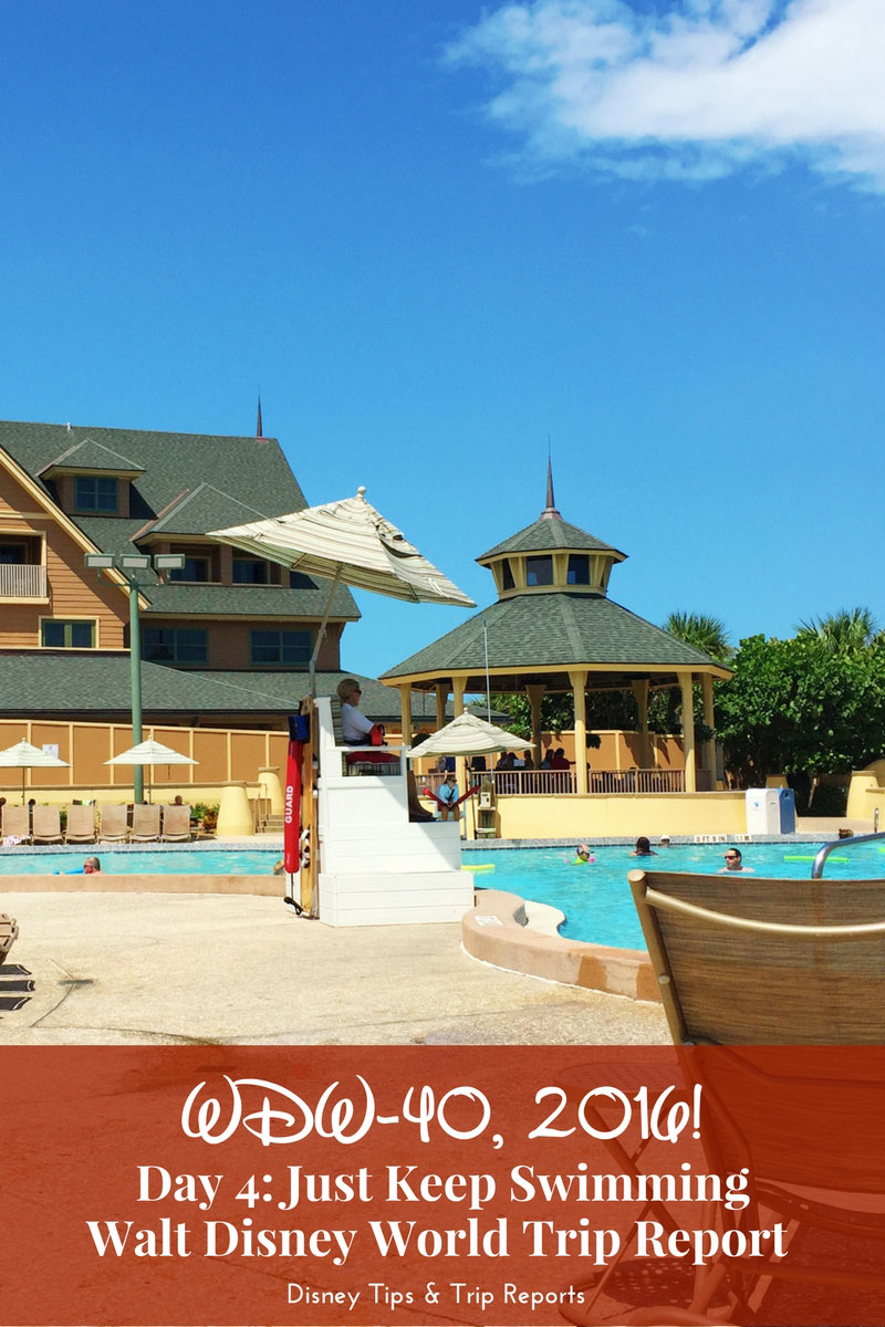 Day 4: Just Keep Swimming / WDW-40, 2016 - a day at Disney's Vero Beach Resort Pool