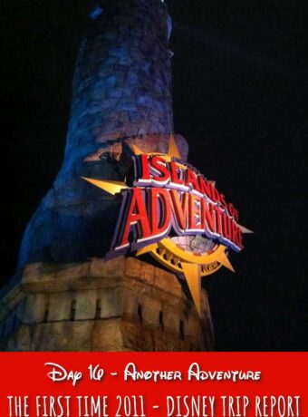 Day-16-Another-Adventure-The-First-Time-2011-Disney-Trip-Report